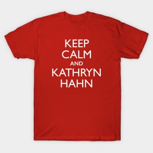 Keep Calm and Kathryn Hahn T-Shirt